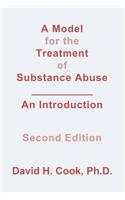 A Model for the Treatment of Substance Abuse