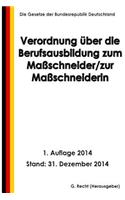 Verordnung über die Berufsausbildung zum Maßschneider/zur Maßschneiderin: (German)