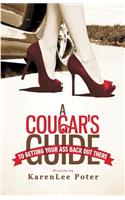 Cougar's Guide To Getting Your Ass Back Out There