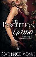 The Perception Game: (2 Games People Play)