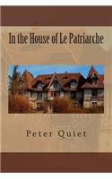 In the House of Le Patriarche