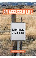 An Accessed Life