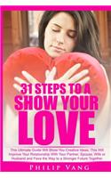 31 Steps to Show Your Love