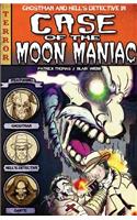 Case of the Moon Maniac