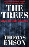 The Trees and Other Stories