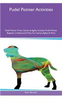 Pudel Pointer Activities Pudel Pointer Tricks, Games & Agility Includes: Pudel Pointer Beginner to Advanced Tricks, Fun Games, Agility & More