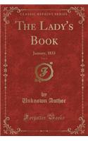 The Lady's Book, Vol. 6: January, 1833 (Classic Reprint)