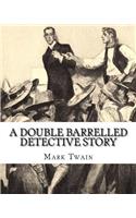 Double Barrelled Detective Story