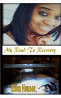 My Road to Recovery