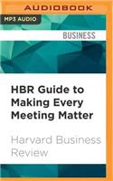 HBR Guide to Making Every Meeting Matter