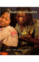 Making Theatre