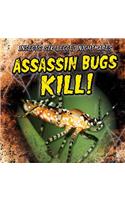 Assassin Bugs Kill!