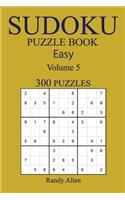 Easy 300 Sudoku Puzzle Book: Volume 5