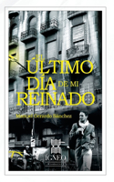 último día de mi reinado