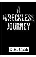A Wreckless Journey