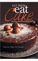 Let Them Eat Cake