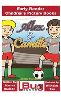 Alex and Camille - Early Reader - Children's Picture Books