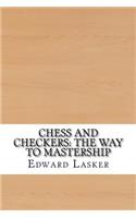 Chess and Checkers