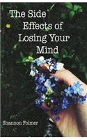 The Side Effects of Losing Your Mind