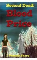 Second Dead: Blood Price