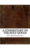 A Commentary on the Holy Qur'an
