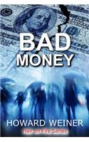 Bad Money