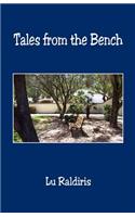 Tales from the Bench