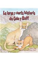 Larga Y Corta Historia de Colo Y Ruff (Long and Short Tail of Colo and Ruff, The)
