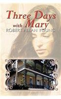 Three Days with Mary