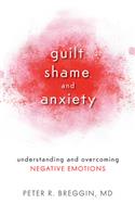 Guilt, Shame, and Anxiety