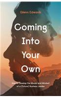 Coming Into Your Own