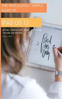The Ridiculously Simple Guide to iPadOS 13: Getting Started with iPadOS 13 for iPad, iPad Mini, and iPad Pro (Color Edition)