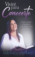 Viviré para conocerte