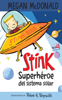Stink superhéroe del sistema solar/ Stink: Solar System Superhero: (5 Stink)