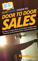 HowExpert Guide to Door to Door Sales