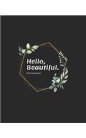 Hello, Beautiful - Floral Composition