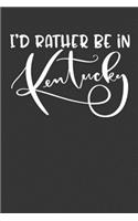 I'd Rather Be In Kentucky