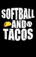 Softball And Tacos