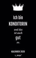 Kalender 2020 für Konditoren / Konditorin: Wochenplaner / Tagebuch / Journal für das ganze Jahr: Platz für Notizen, Planung / Planungen / Planer, Erinnerungen und Sprüche