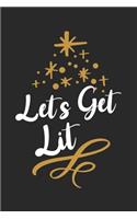Let's Get Lit: Merry Christmas Day Notebook Gift Idea for School & Work. Funny Quotes and Xmas Sayings for Family & Celebration, 6x9 inches (120 sheets ... Drawing