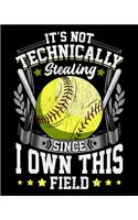It's Not Technically Stealing Since I Own This Field