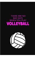 There Are No Bad Days When You Play Volleyball