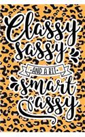 Classy Sassy And A Bit Smart Assy: Leopard Print Sassy Mom Journal / Snarky Notebook