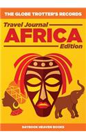 Globe Trotter's Records - Travel Journal Africa Edition