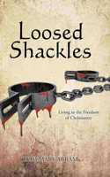 Loosed Shackles