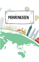 Mikronesien: Liniertes Reisetagebuch Notizbuch oder Reise Notizheft liniert - Reisen Journal für Männer und Frauen mit Linien