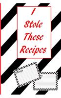 I Stole These Recipes