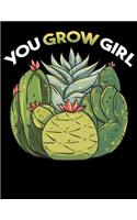 You Grow Girl