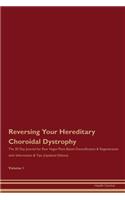 Reversing Your Hereditary Choroidal Dystrophy