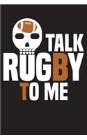 Talk Rugby to Me